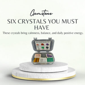 Six Crystals You Must Have for Daily Balance